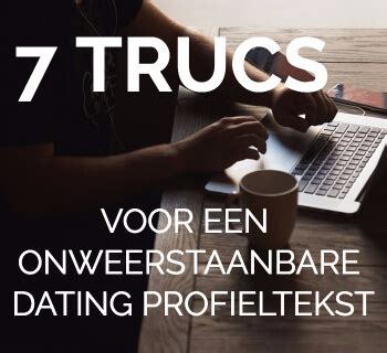 dating profiel tekst man|Zo Maak Je Een Goed Dating Profiel (als man)